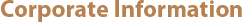 Corporate Information